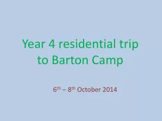 Year 4 residential trip to Barton Camp