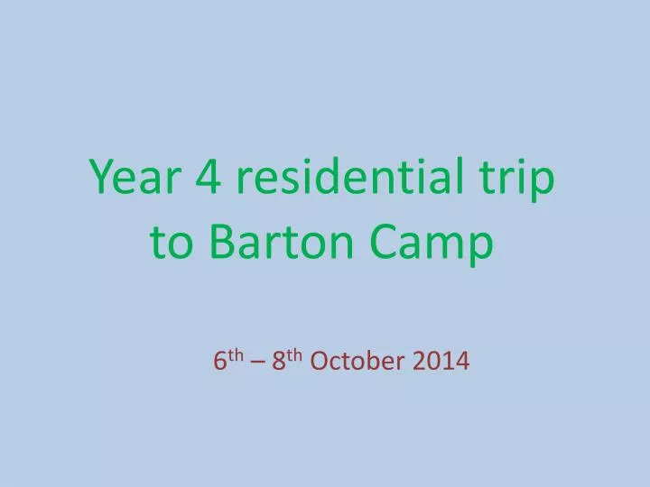 year 4 residential trip to barton camp