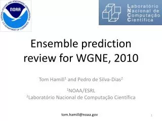 Ensemble prediction review for WGNE, 2010