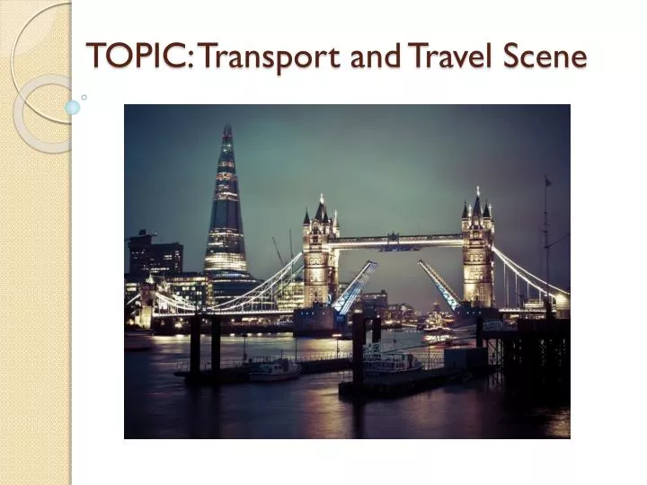 topic transport and travel scene