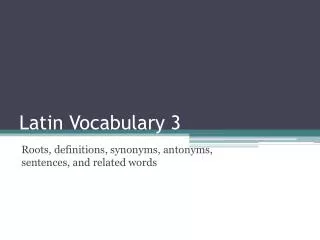 Latin Vocabulary 3