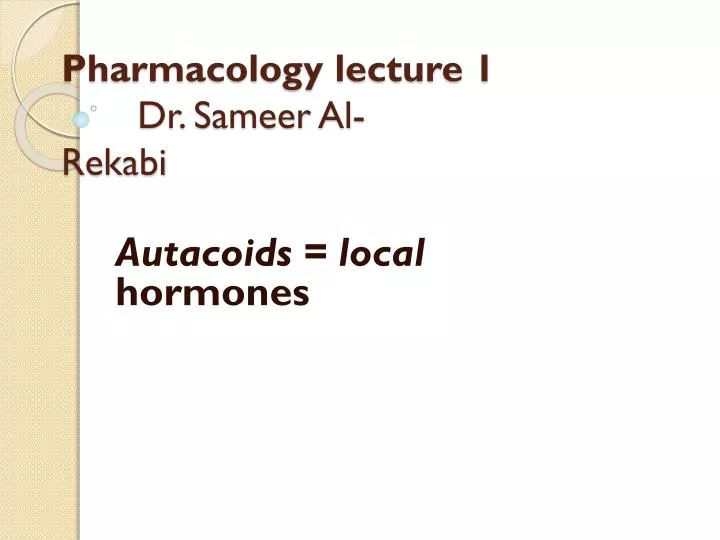 pharmacology lecture 1 dr sameer al rekabi