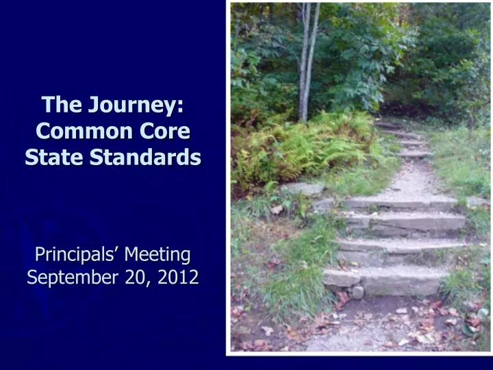 the journey common core state standards principals meeting september 20 2012