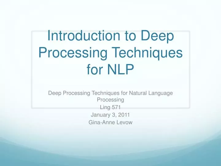introduction to deep processing techniques for nlp