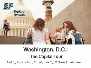 Washington, D.C .: The Capital Tour