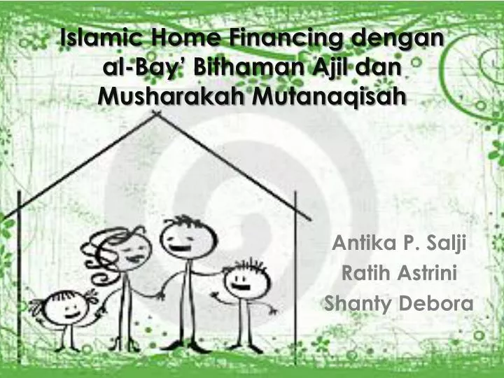 islamic home financing dengan al bay bithaman ajil dan musharakah mutanaqisah
