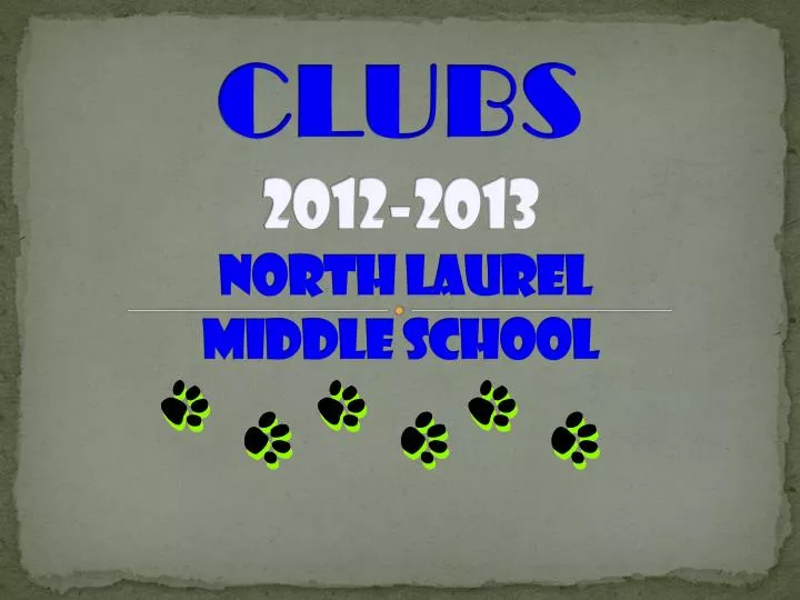 clubs 2012 2013 north laurel middle school