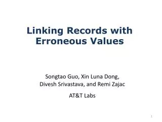 Linking Records with Erroneous Values