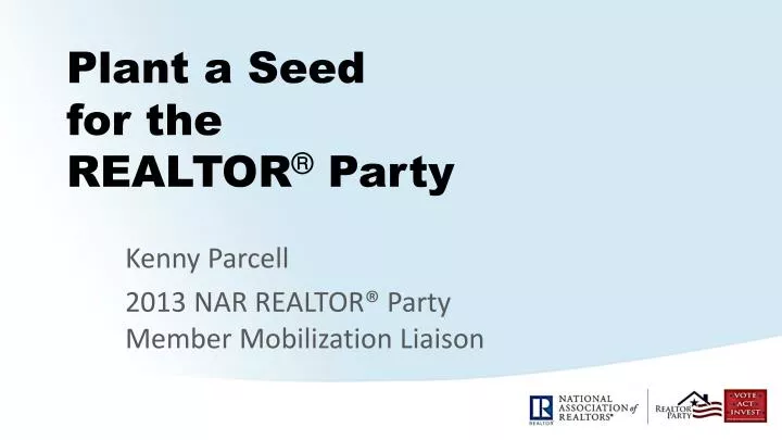 plant a seed for the realtor party