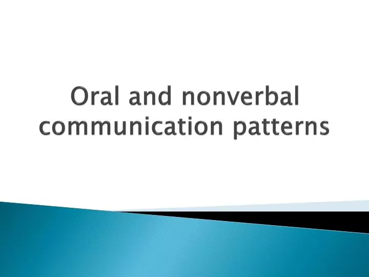 oral and nonverbal communication patterns