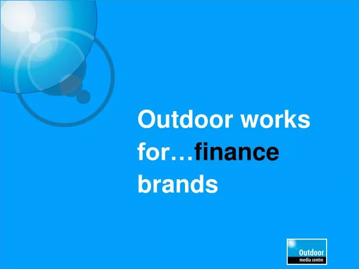 outdoor works for finance brands