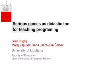 Serious games as didactic tool for teaching programing