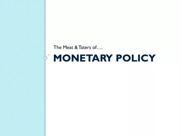 monetary policy