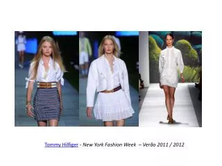 Tommy Hilfiger - New York Fashion Week  – Verão 2011 / 2012