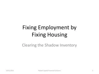 Fixing Employment by F ixing Housing