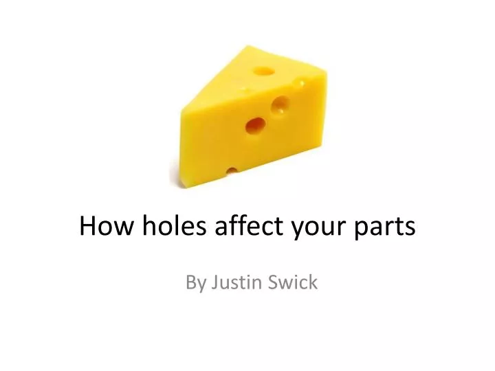 how holes affect your parts