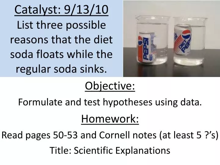 catalyst 9 13 10 list three possible reasons that the diet soda floats while the regular soda sinks