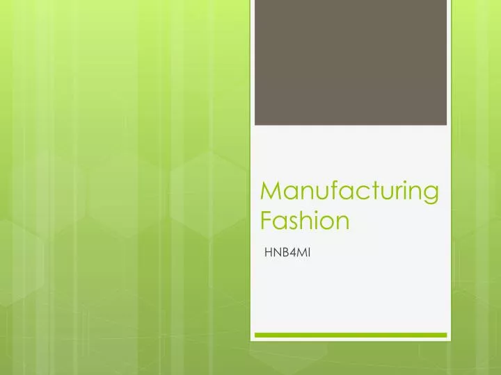 manufacturing fashion