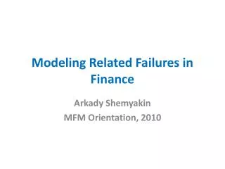 Modeling Related Failures in Finance