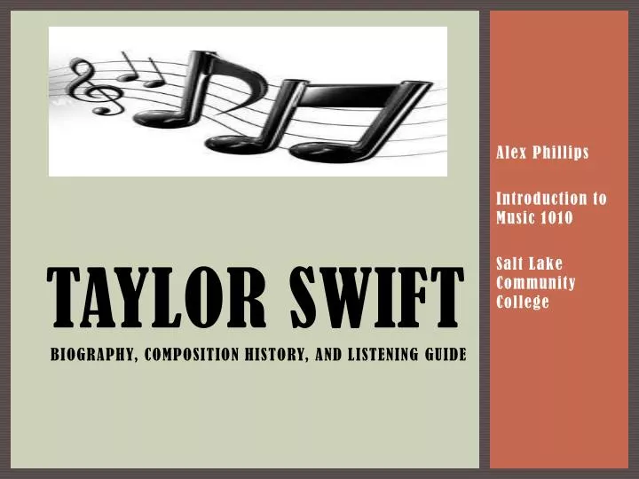 taylor swift biography c omposition history and listening g uide
