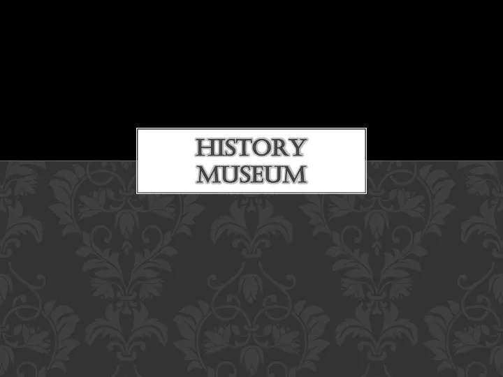 history museum
