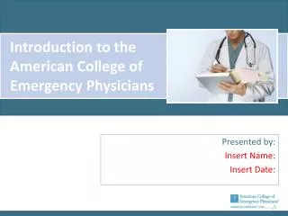 Introduction to the American College of Emergency Physicians