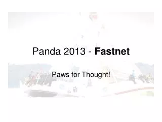 Panda 2013 - Fastnet