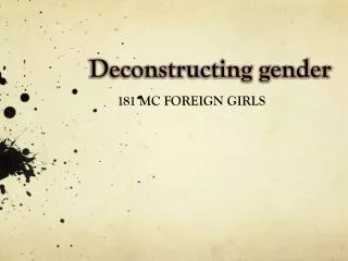 Deconstructing gender
