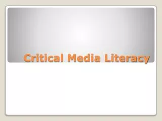 Critical Media Literacy