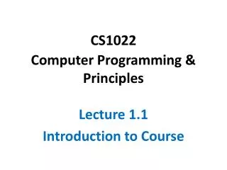 CS1022 Computer Programming &amp; Principles