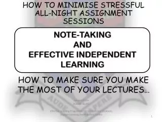 NOTE-TAKING AND EFFECTIVE INDEPENDENT LEARNING