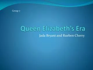 Queen Elizabeth’s Era