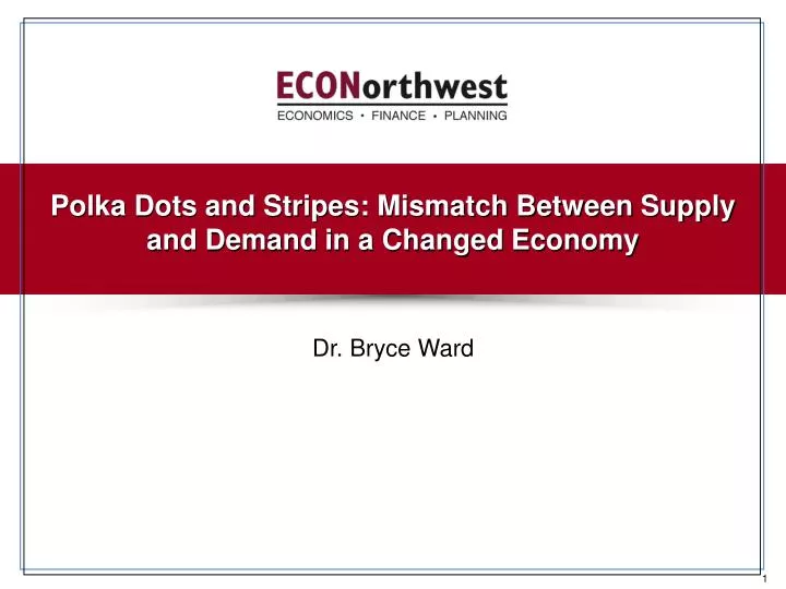 polka dots and stripes mismatch between supply and demand in a changed economy