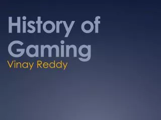 History of Gaming