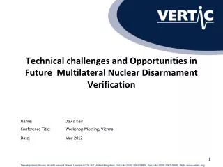Technical challenges and Opportunities in Future Multilateral Nuclear Disarmament Verification