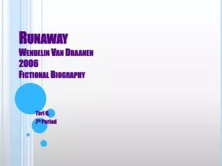 Runaway Wendelin Van Draanen 2006 Fictional Biography