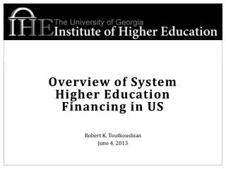 Overview of System Higher Education Financing in US