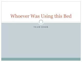 Whoever Was Using this Bed