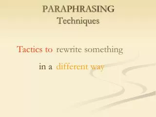 PARAPHRASING Techniques