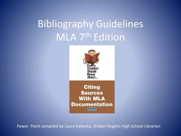 bibliography guidelines mla 7 th edition