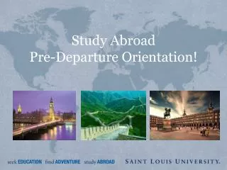 Study Abroad Pre-Departure Orientation!