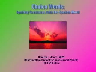 Choice Words: Igniting Greatness with the Spoken Word