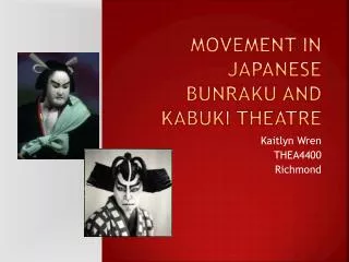 Movement in Japanese Bunraku and Kabuki Theatre