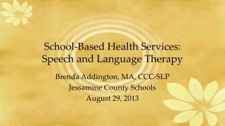 School-Based Health Services: Speech and Language Therapy