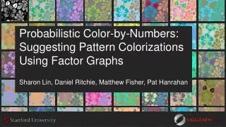 Probabilistic Color-by-Numbers: Suggesting Pattern Colorizations Using Factor Graphs