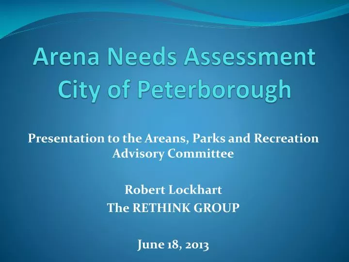 arena needs assessment city of peterborough