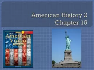 American History 2 Chapter 15