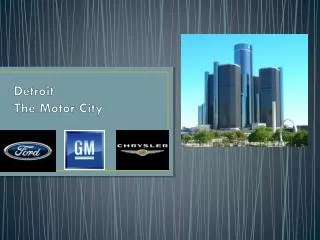 Detroit The Motor City