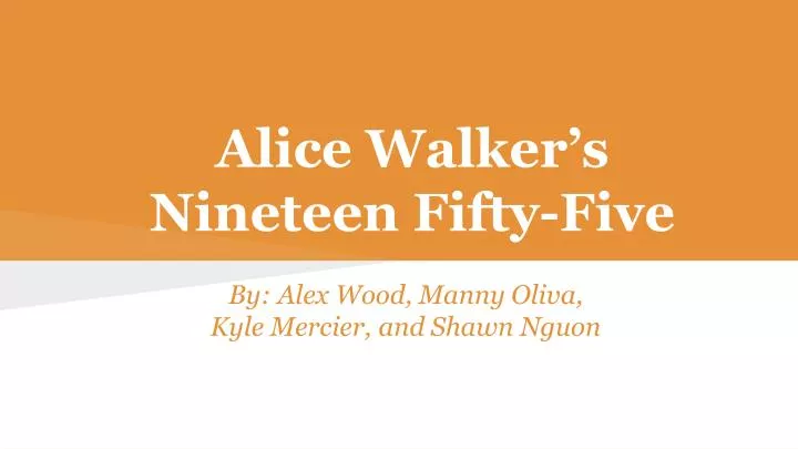 alice walker s nineteen fifty five