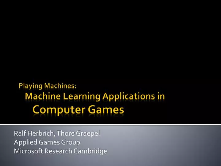 ralf herbrich thore graepel applied games group microsoft research cambridge